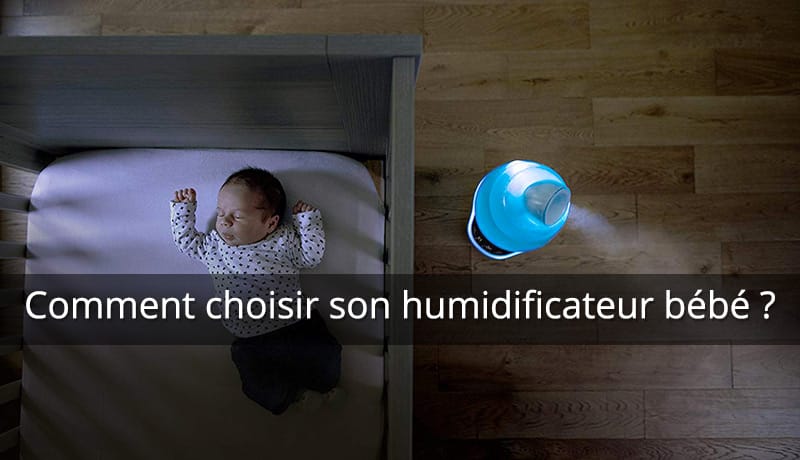 Comment choisir son humidificateur pour bébé ?